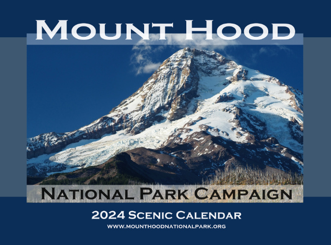 Mount Hood National Park Campaign